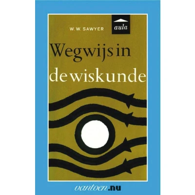 Afbeelding van Wegwijs in de wiskunde