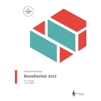 Afbeelding van Tekst &amp; Toelichting Bouwbesluit 2012