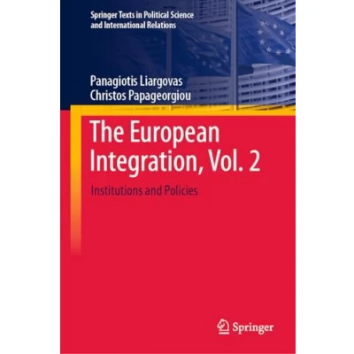 Afbeelding van Springer Texts in Political Science and International Relations The European Integration, Vol. 2