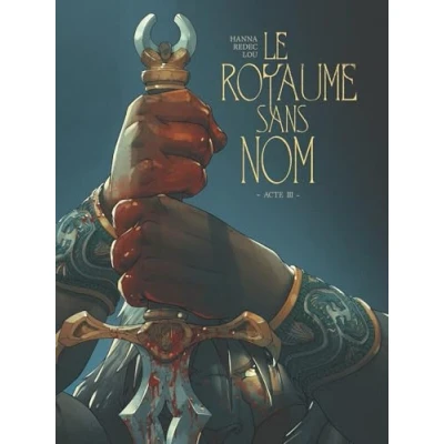 Afbeelding van LE ROYAUME SANS NOM,03:ACTE III