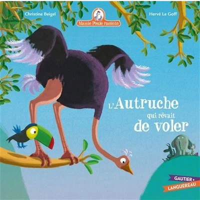 Image de Mamie Poule raconte L&#039;autruche qui rêvait de voler