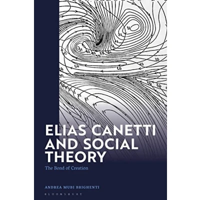 Afbeelding van Elias Canetti and Social Theory