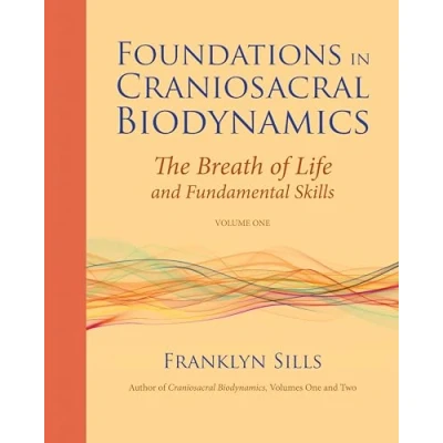 Afbeelding van Foundations In Craniosacral Biodynamics