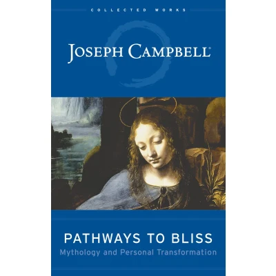 Afbeelding van Pathways to Bliss: Mythology and Personal Transformation