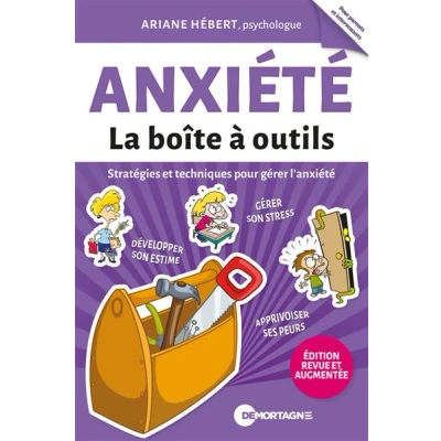 Image de Anxiété La boîte à outils Stratégies et techniques pour gérer l&#039;anxiété