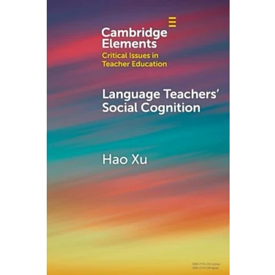 Afbeelding van Elements in Critical Issues Teacher Education Language Teachers&#039; Social Cognition