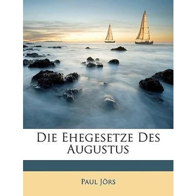 Afbeelding van Die Ehegesetze Des Augustus