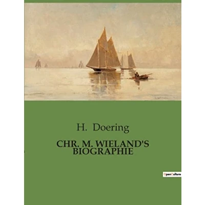 Afbeelding van Chr. M. Wieland&#039;s Biographie