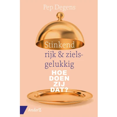 Afbeelding van Stinkend rijk &amp; zielsgelukkig