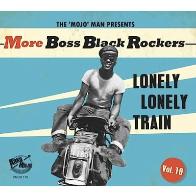 Afbeelding van Various Artists More Boss Black Rockers Vol.10 Lonely Train (CD)
