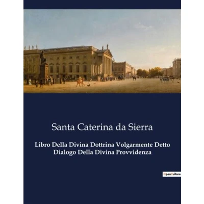Image de Libro Della Divina Dottrina Volgarmente Detto Dialogo Provvidenza