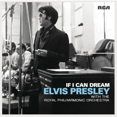Afbeelding van If I Can Dream: Elvis Presley With The Royal Philharmonic Orchestra