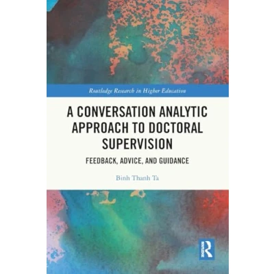 Afbeelding van Routledge Research in Higher Education A Conversation Analytic Approach to Doctoral Supervision