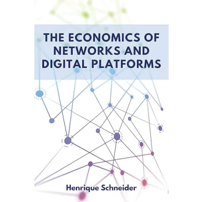 Afbeelding van The Economics of Networks and Digital Platforms