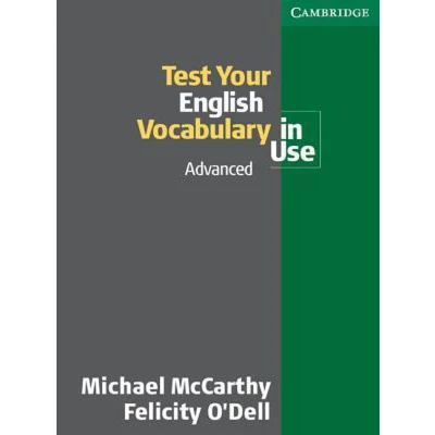 Afbeelding van Test Your English Vocabulary In Use: Advanced