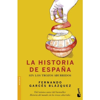 Afbeelding van LA HISTORIA DE ESPANA SIN LOS TROZOS ABURRIDOS