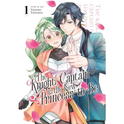 Afbeelding van the Knight Captain is New Princess to Be Vol. 1