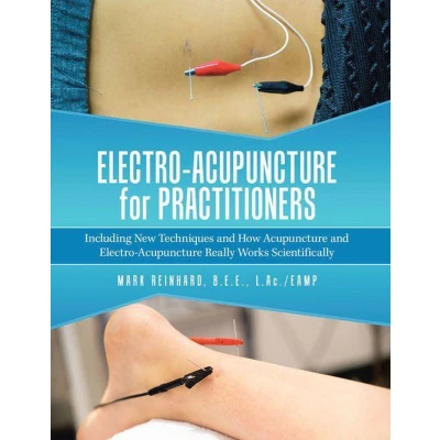 Afbeelding van Electro Acupuncture for Practitioners