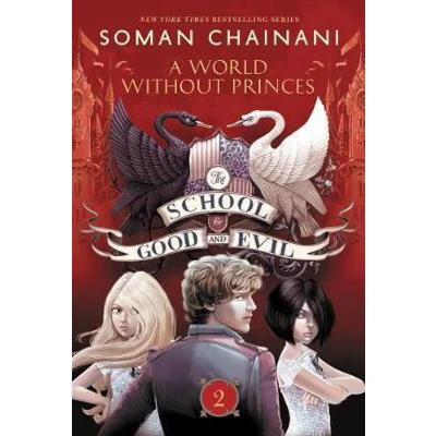 Afbeelding van School For Good And Evil #2: A World Without Princes