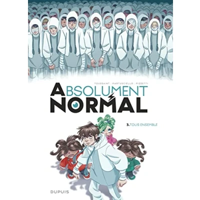 Image de Absolument Normal Tome 3 Tous ensemble
