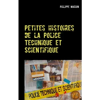 Afbeelding van Petites histoires de la Police Technique et Scientifique