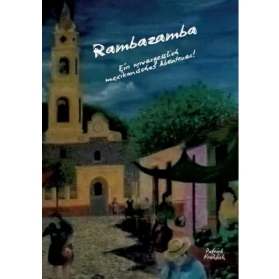Afbeelding van Rambazamba Ein unvergesslich mexikanisches Abenteuer!