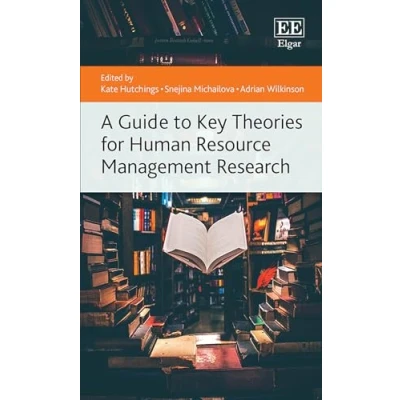 Afbeelding van Elgar Guides to Key Theories A Guide for Human Resource Management Research