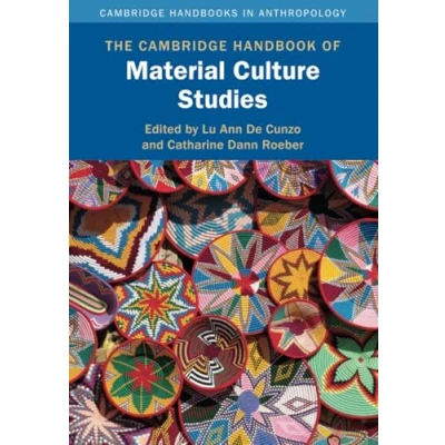 Afbeelding van Cambridge Handbooks in Anthropology The Handbook of Material Culture Studies