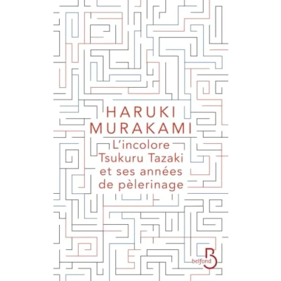 Afbeelding van L&#039;INCOLORE TSUKURU TAZAKI ET SES ANNEES DE PELERINAGE