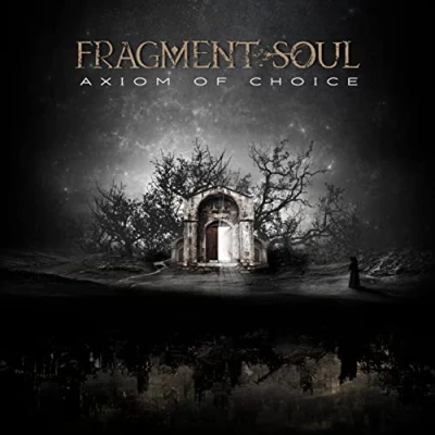 Afbeelding van Fragment Soul Axiom Of Choice (CD)