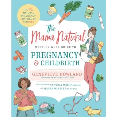 Afbeelding van The Mama Natural Week By Guide to Pregnancy and Childbirth