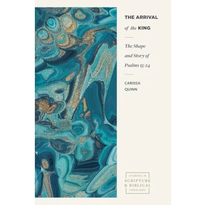 Afbeelding van Studies in Scripture and Biblical Theology the Arrival of King