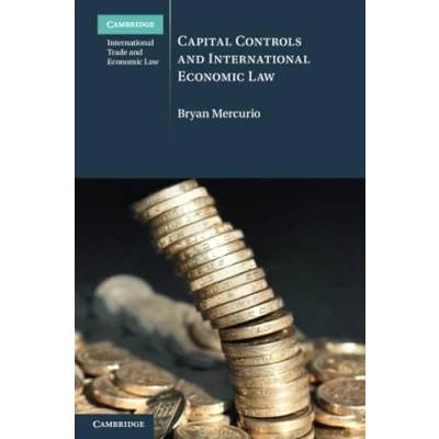 Afbeelding van Cambridge International Trade and Economic Law Capital Controls