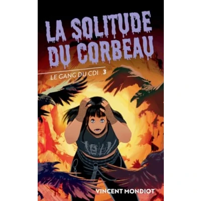 Afbeelding van LE GANG DU CDI,03:LA SOLITUDE CORBEAU