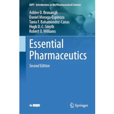 Afbeelding van AAPS Introductions in the Pharmaceutical Sciences Essential Pharmaceutics