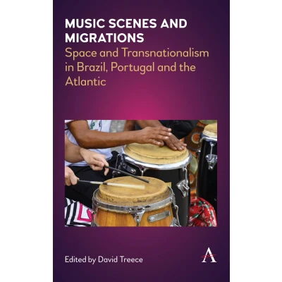 Afbeelding van Anthem Brazilian Studies Music Scenes and Migrations