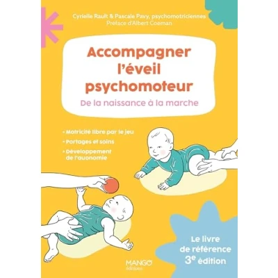 Afbeelding van ACCOMPAGNER L&#039;EVEIL PSYCHOMOTEUR DE LA NAISSANCE A MARCHE