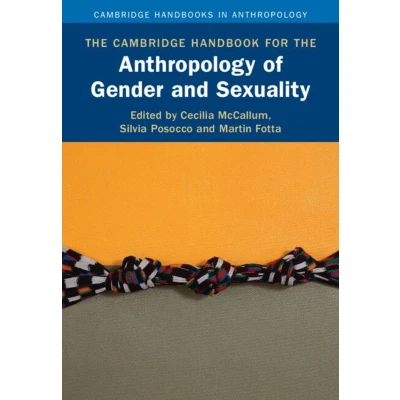 Afbeelding van Cambridge Handbooks in Anthropology the Handbook for of Gender and Sexuality