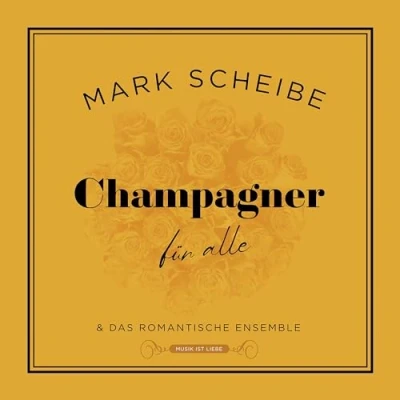 Afbeelding van Mark Scheibe Champagner Fur Alle (CD)