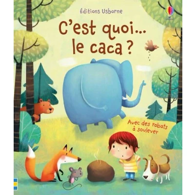 Image de C&#039;est quoi... le caca ? Dès 3 ans