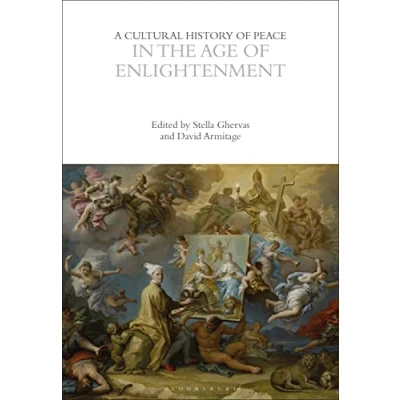 Afbeelding van the Cultural Histories Series A History of Peace in Age Enlightenment
