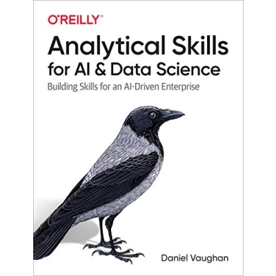 Afbeelding van Analytical Skills for AI and Data Science Building an AIdriven Enterprise