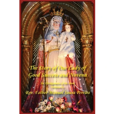 Afbeelding van The Story of Our Lady Good Success and Novena