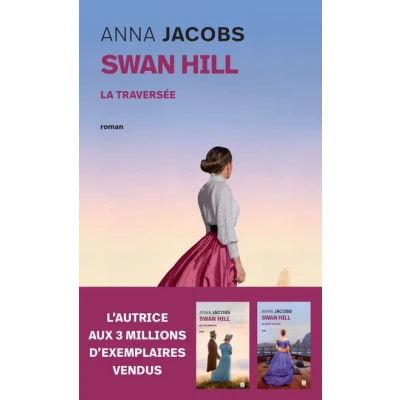 Image de Swan Hill Tome 3 La Traversée
