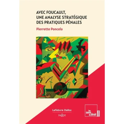Image de Avec Foucault, une analyse stratégique des pratiques pénales
