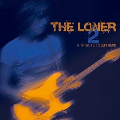 Afbeelding van Various The Loner 2 A Tribute To Jeff Beck