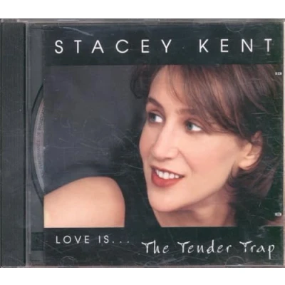 Afbeelding van Stacey Kent Love Is...The Tender Trap (CD)