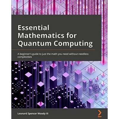 Afbeelding van Essential Mathematics for Quantum Computing