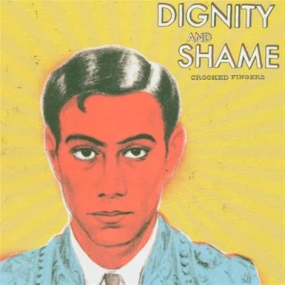 Afbeelding van Crooked Fingers Dignity &amp; Shame