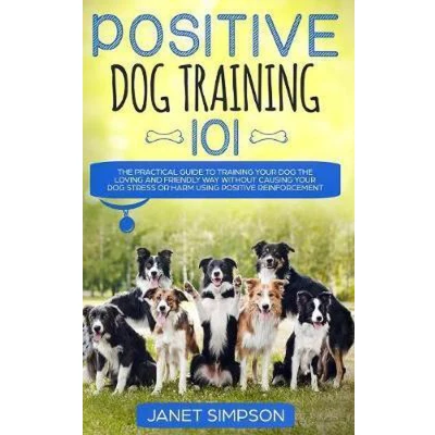Afbeelding van Positive Dog Training 101